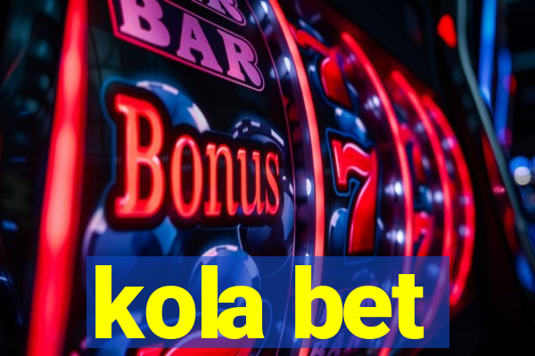 kola bet